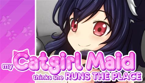 catgirl hentai game|My Catgirl Maid Thinks She Runs The Place [play online]